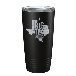 Big Tex Ordnance 20 oz Tumbler